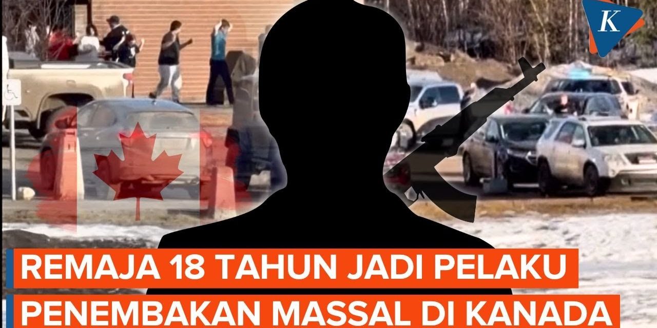 Penembakan Sekolah Libatkan Remaja 18 Tahun Di Kanada
