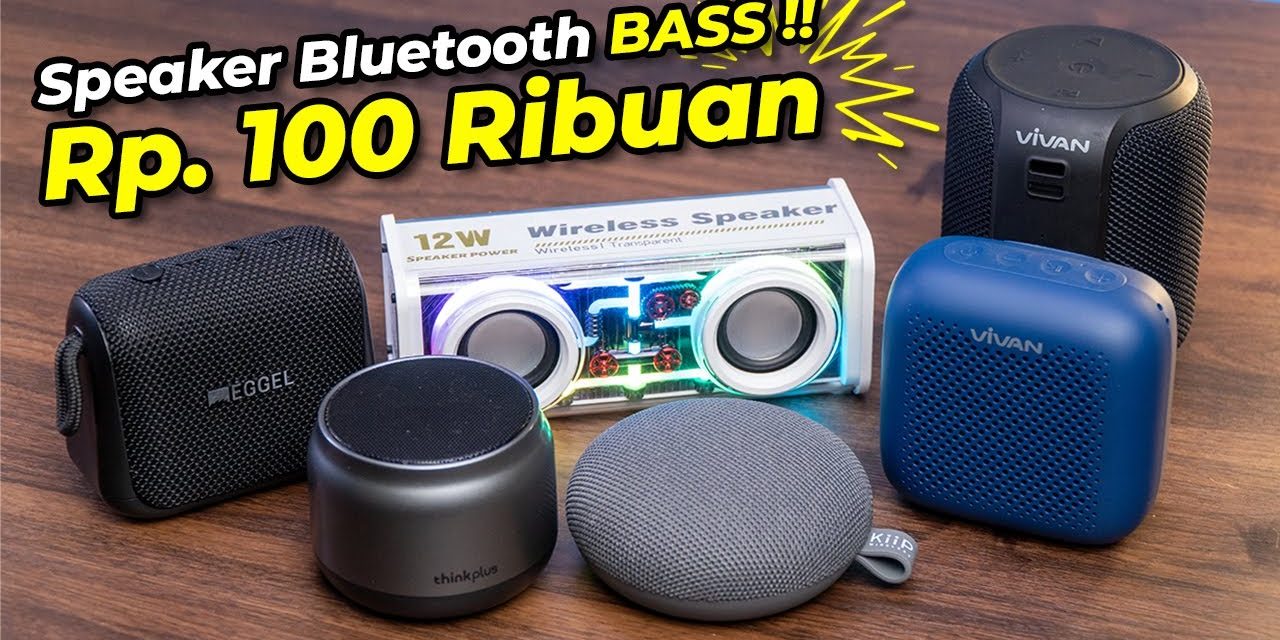 Rekomendasi Speaker Bluetooth Murah 100 Ribuan Saja