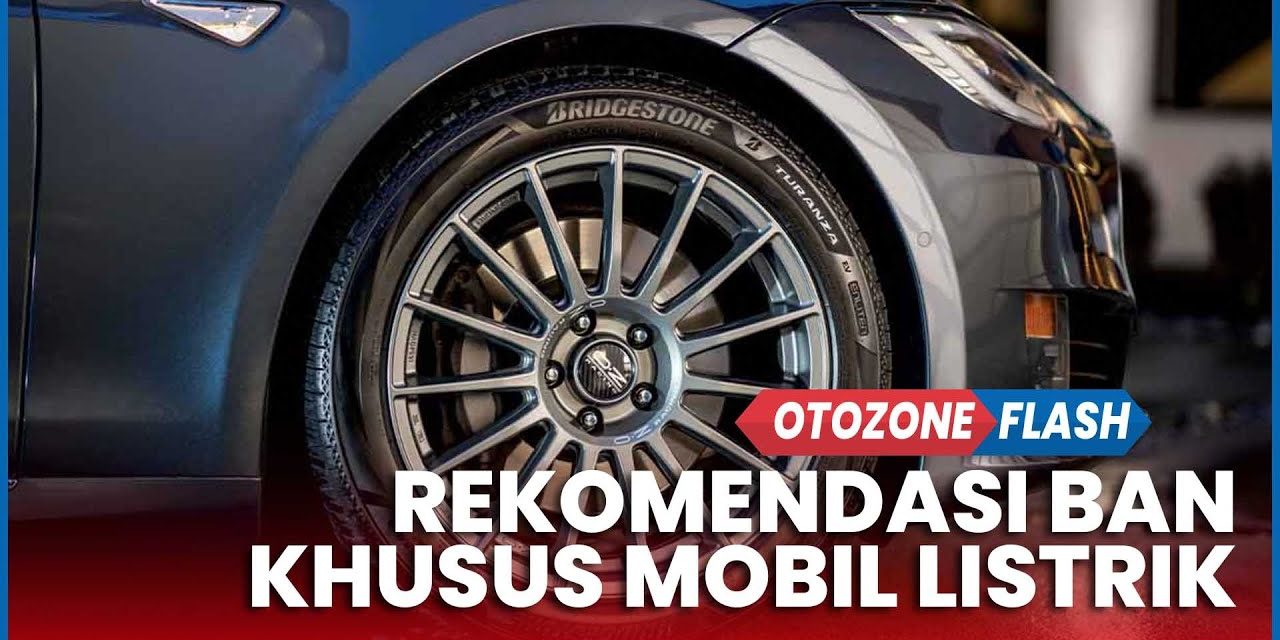 Ban Khusus EV: Kunci Efisiensi Dan Performa Mobil Listrik
