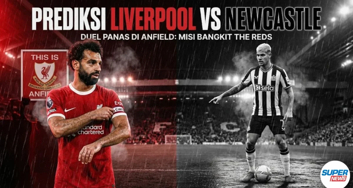 Duel Panas Di Anfield, Liverpool Dan Newcastle Berebut Dominasi
