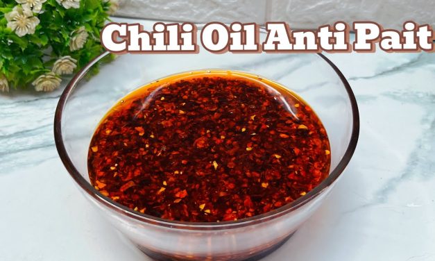 Chili Oil Ternyata Bisa Bertahan Lama Dengan Beberapa Tips!
