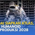 Hyundai Memperkenalkan Robot Humanoid Untuk Pabrik Mobil