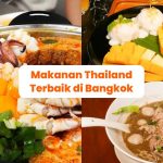 Hidangan Thailand Yang Wajib Coba Di Kalangan Para Pelancong